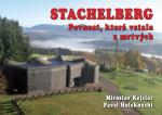 Stachelberg - Pevnost, která vstala z mrtvých