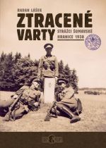 Ztracené varty - strážci šumavské hranice 1938